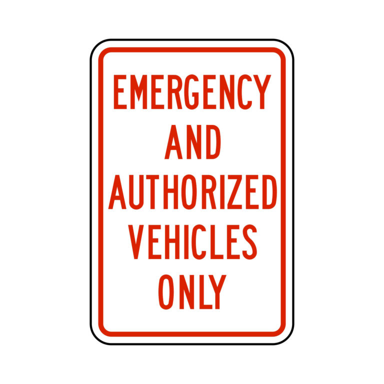 Emergency and Authorized Vehicles Only Sign Epic Signs